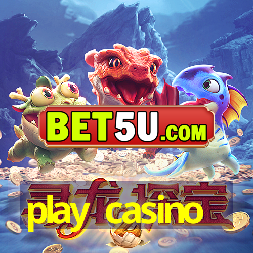 play casino