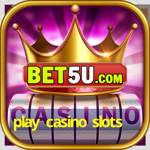 play casino slots