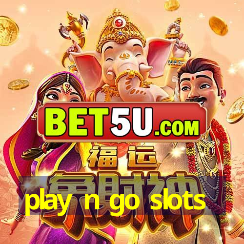 play n go slots