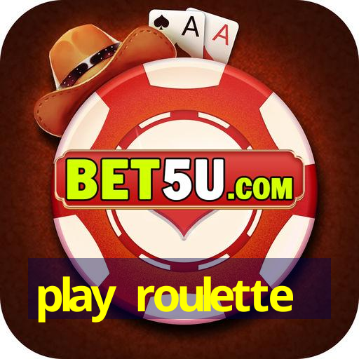 play roulette