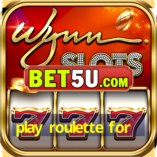 play roulette for