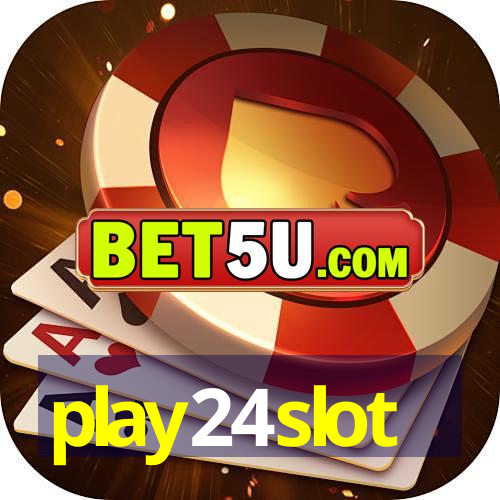 play24slot