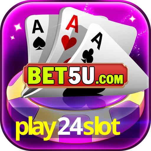 play24slot