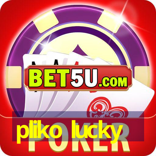 pliko lucky