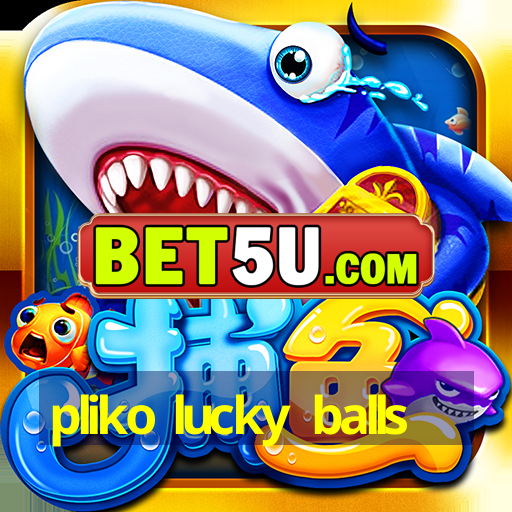 pliko lucky balls