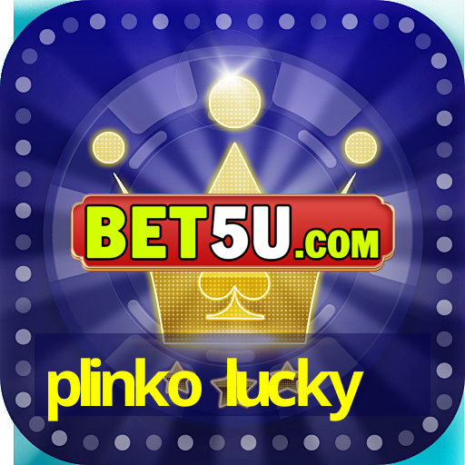 plinko lucky