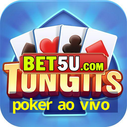 poker ao vivo