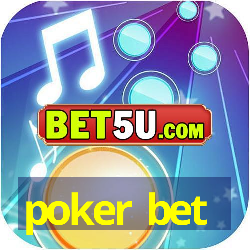 poker bet