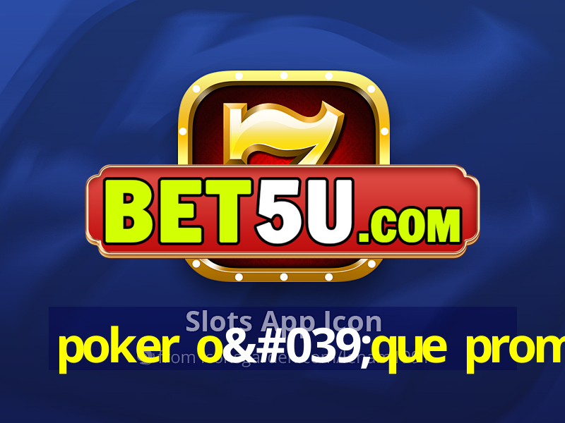 poker o'que promo