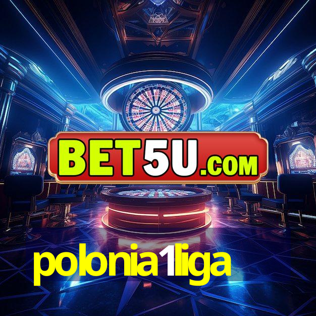 polonia1liga