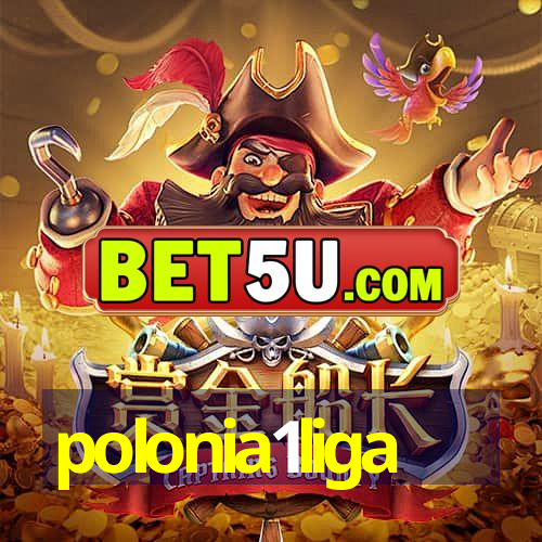 polonia1liga