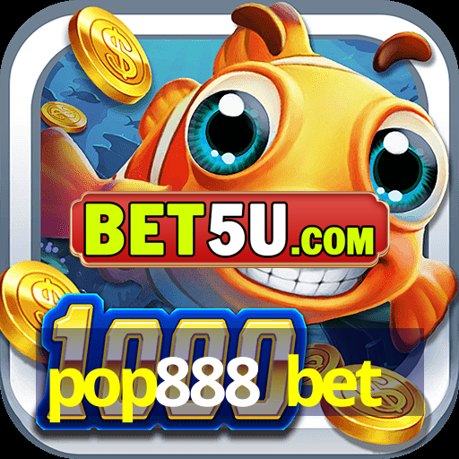 pop888 bet