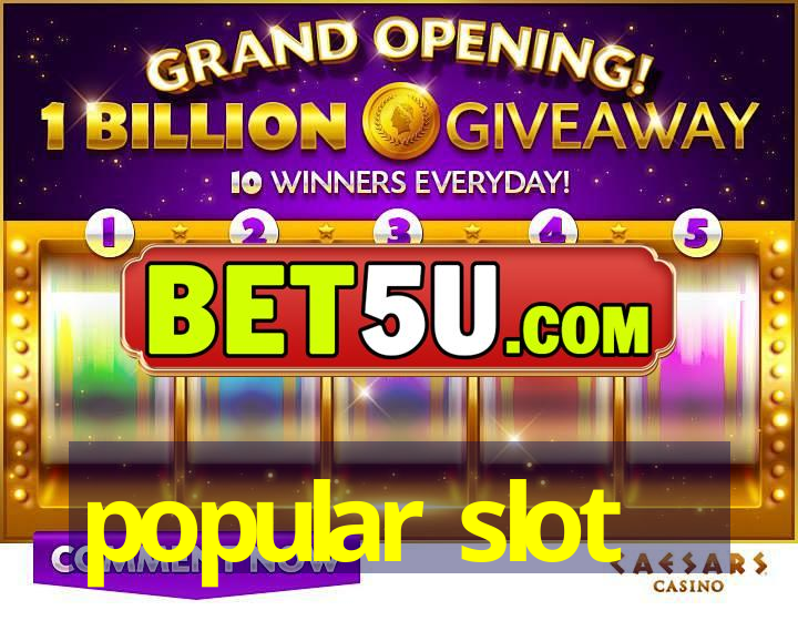 popular slot