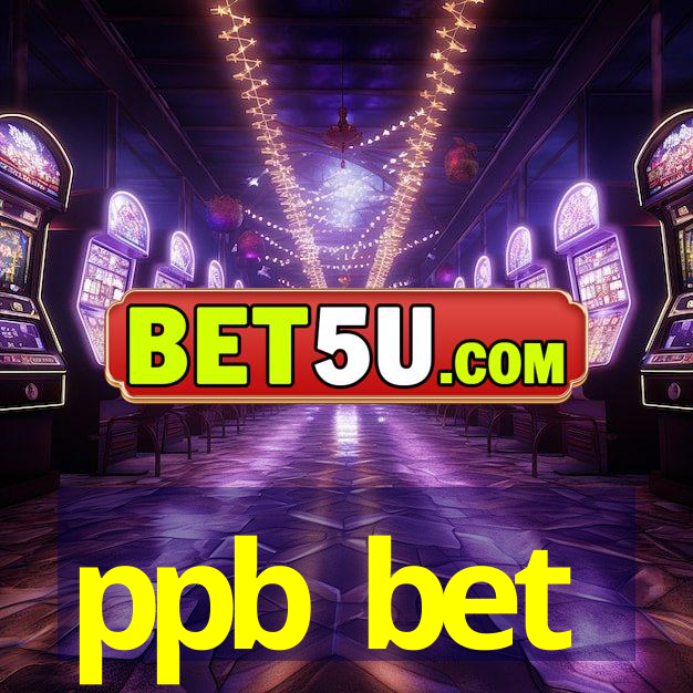 ppb bet