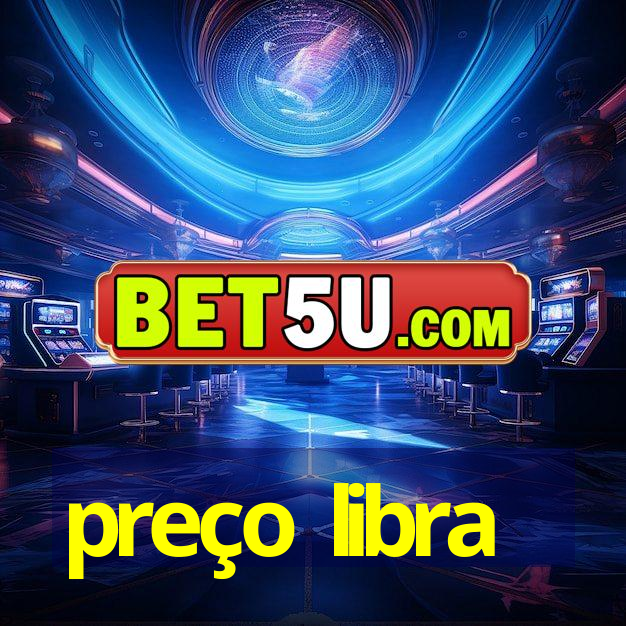 preço libra