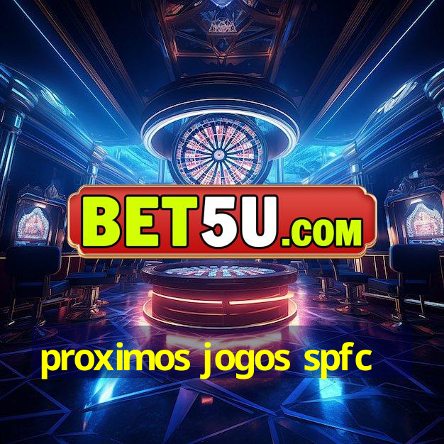 proximos jogos spfc