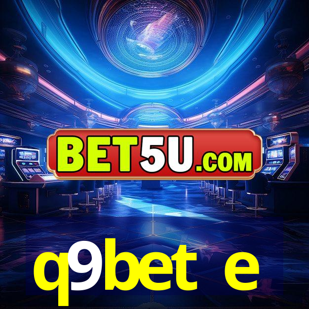 q9bet e