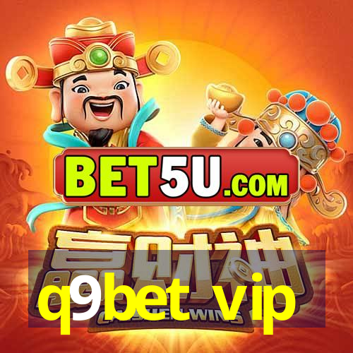 q9bet vip