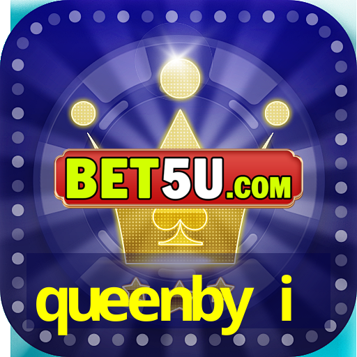 queenby i