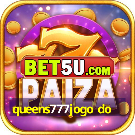 queens777jogo do