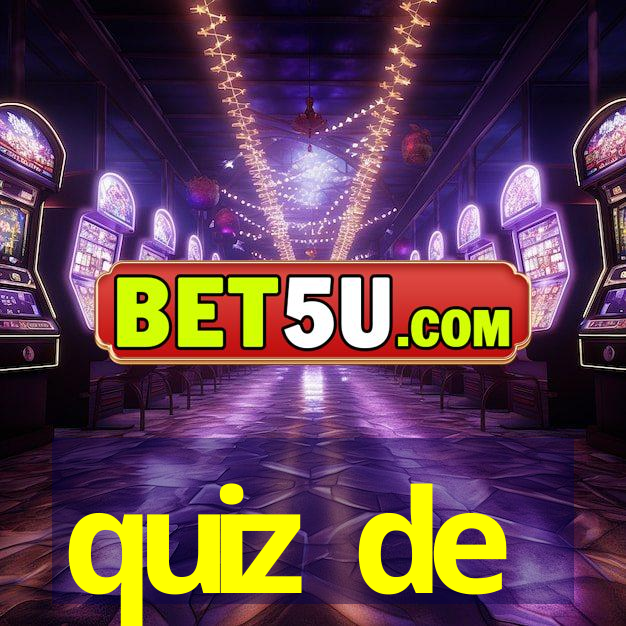 quiz de