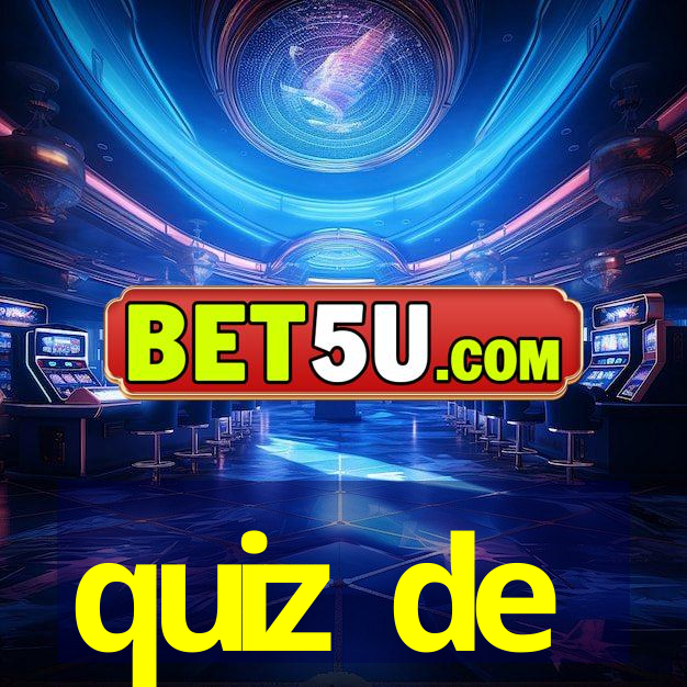 quiz de