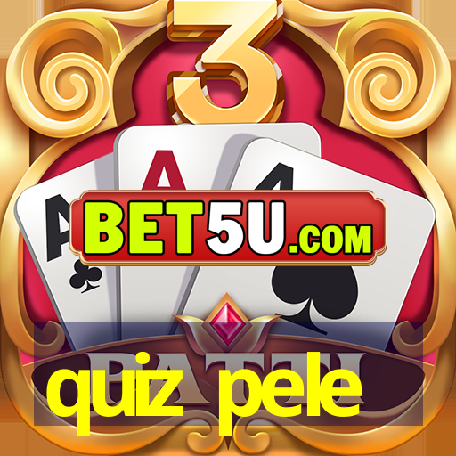 quiz pele