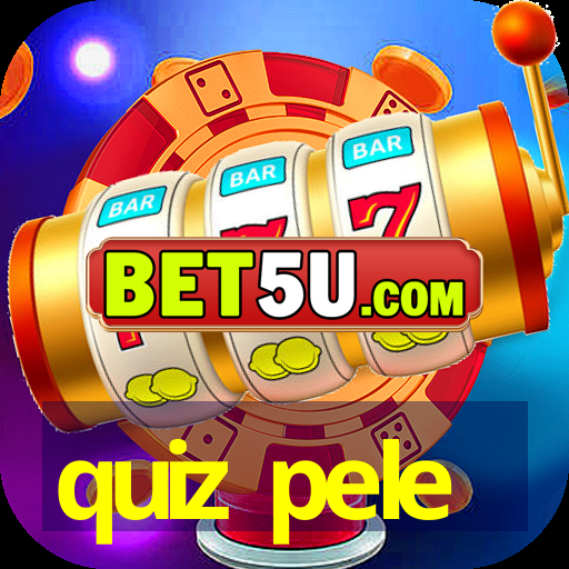 quiz pele