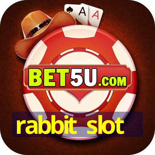 rabbit slot