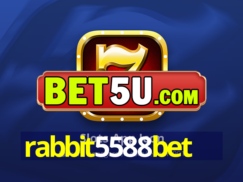 rabbit5588bet