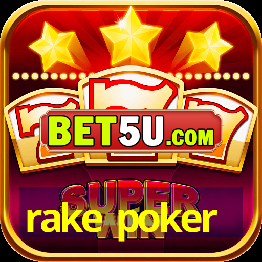 rake poker