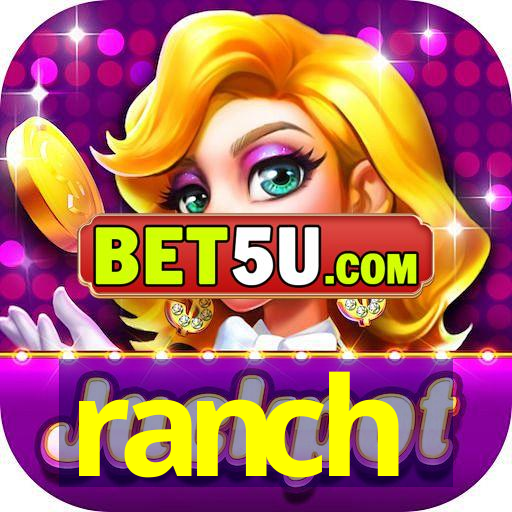 ranch