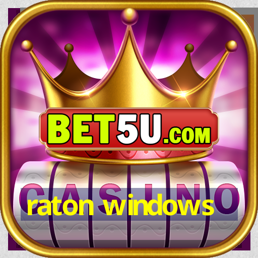 raton windows