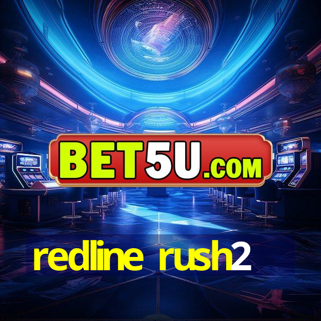 redline rush2