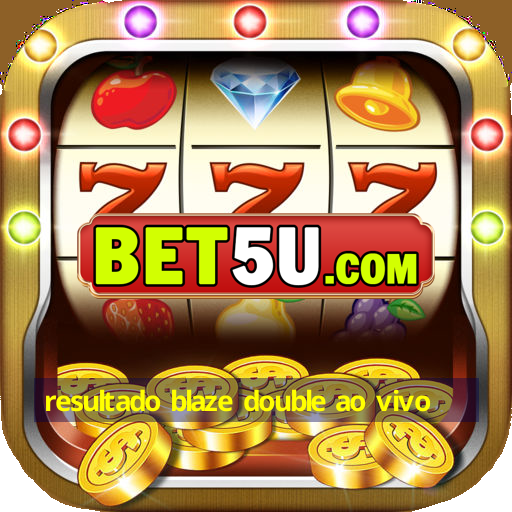 resultado blaze double ao vivo