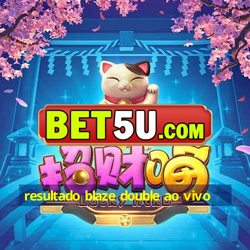 resultado blaze double ao vivo