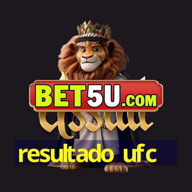 resultado ufc