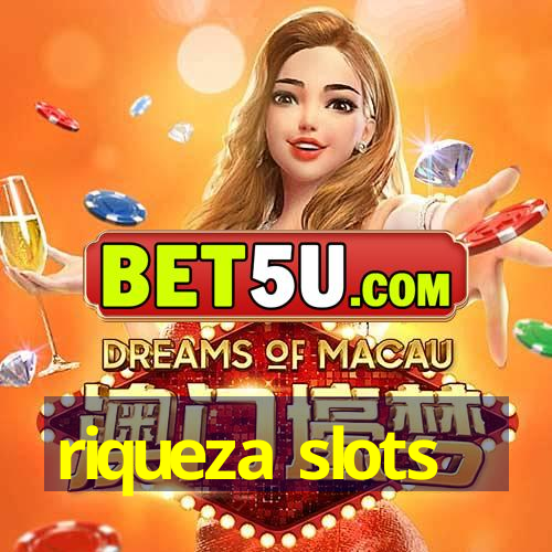 riqueza slots