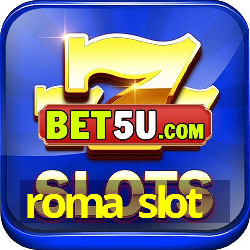 roma slot