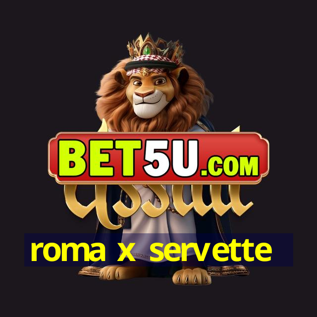 roma x servette