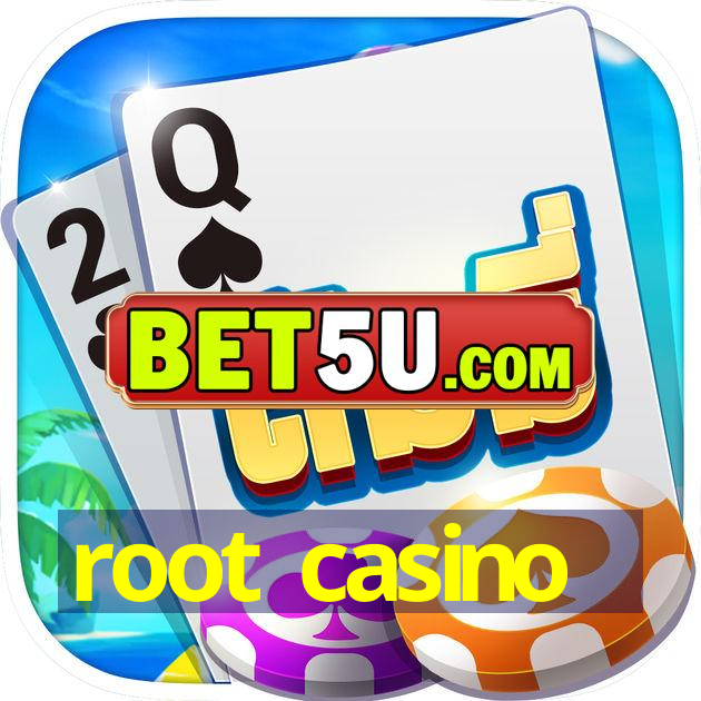 root casino