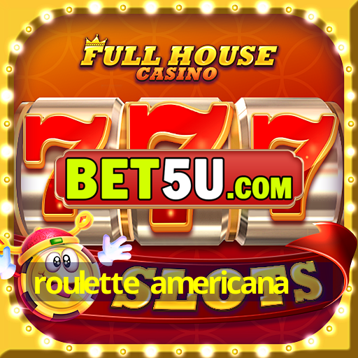 roulette americana