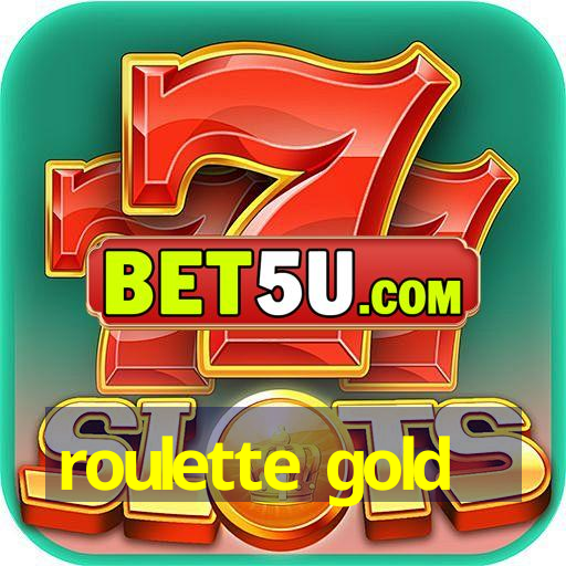 roulette gold