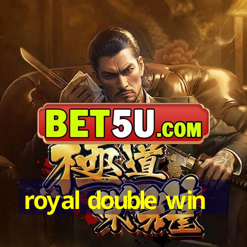 royal double win