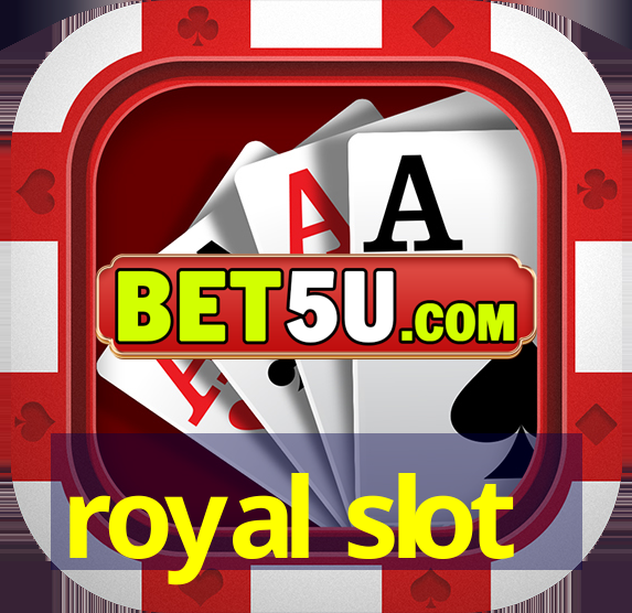 royal slot