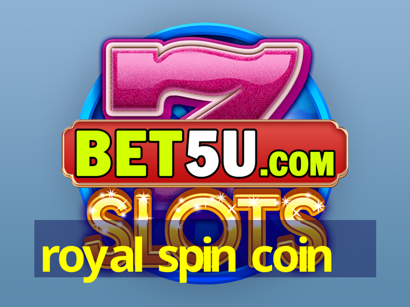 royal spin coin