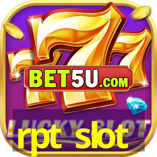 rpt slot