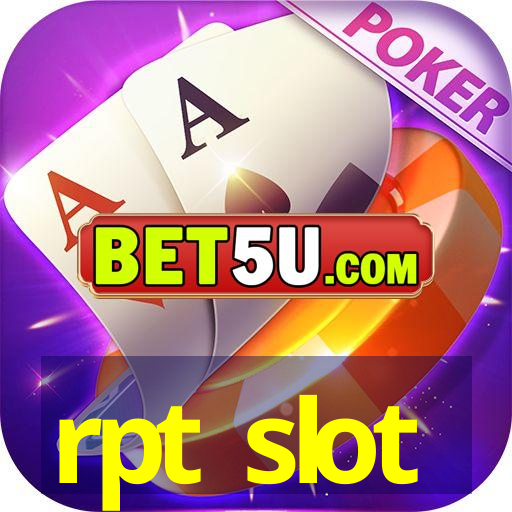 rpt slot