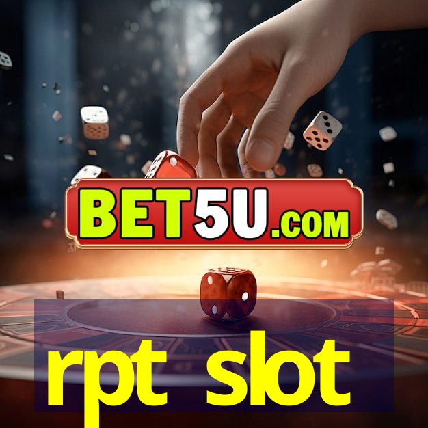 rpt slot