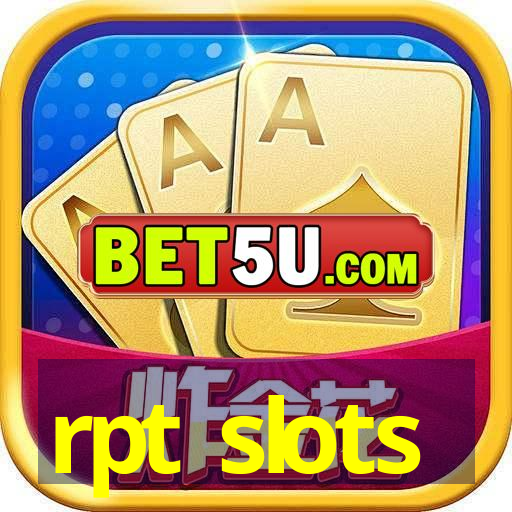 rpt slots